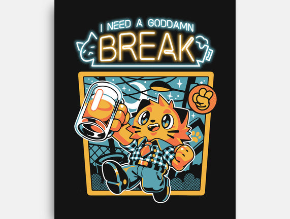I Need A Break