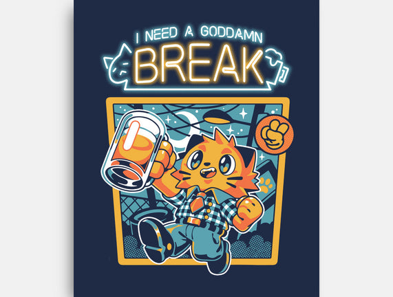I Need A Break