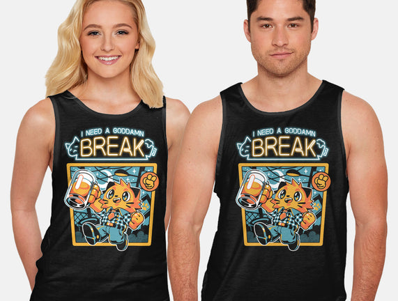 I Need A Break