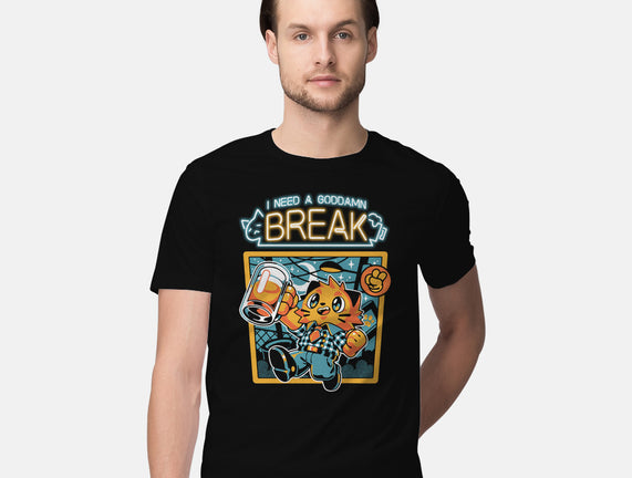 I Need A Break