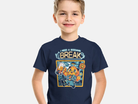 I Need A Break