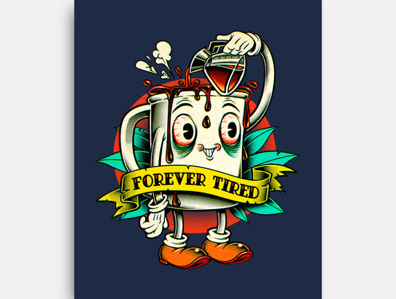 Forever Tired