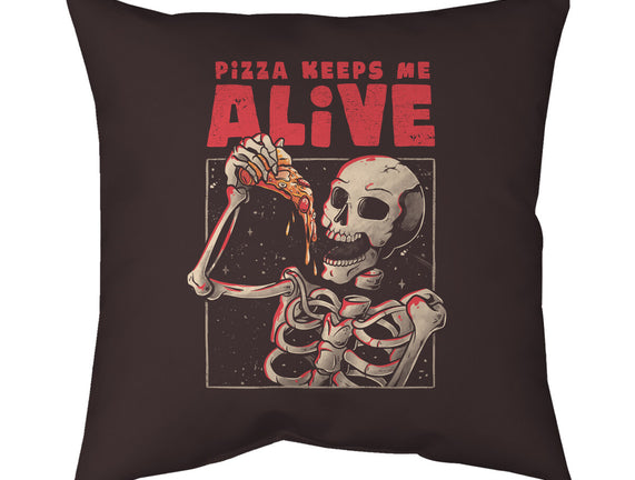 Pizza Keeps Me Alive