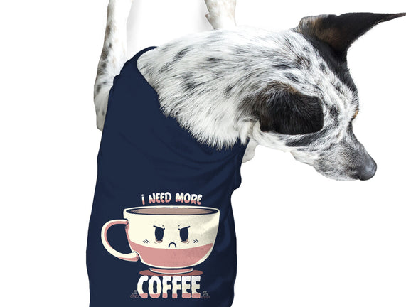 I Need More Coffee