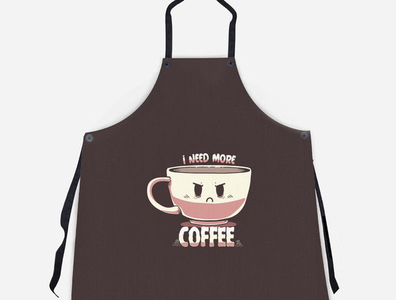 I Need More Coffee