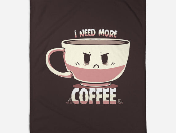 I Need More Coffee