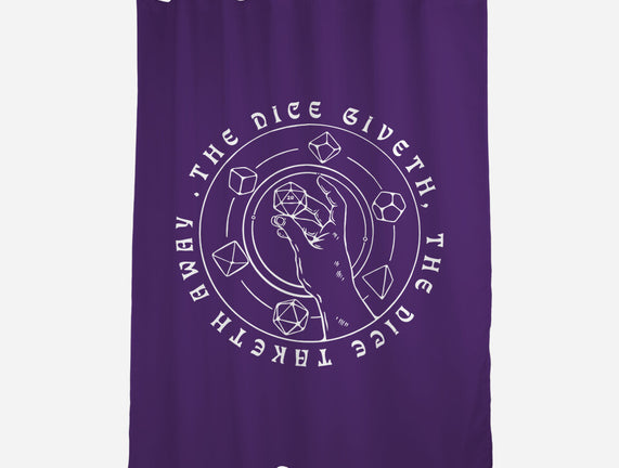 The Dice Giveth