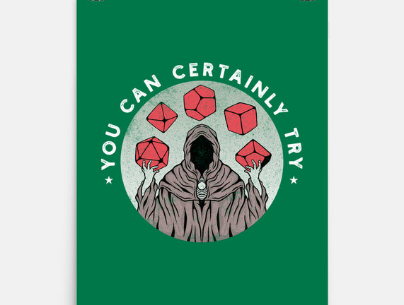 You Can Certainly Try