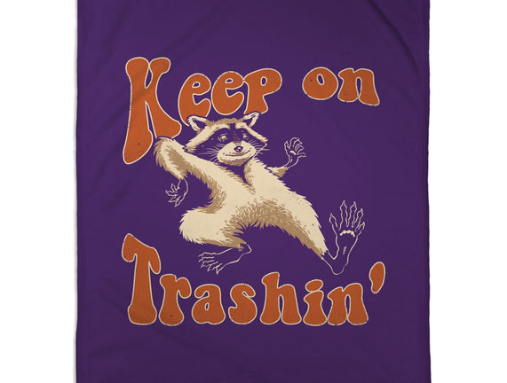 Keep On Trashin'