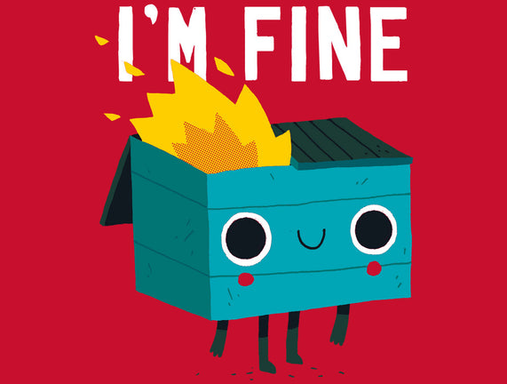 Dumpster Is Fine