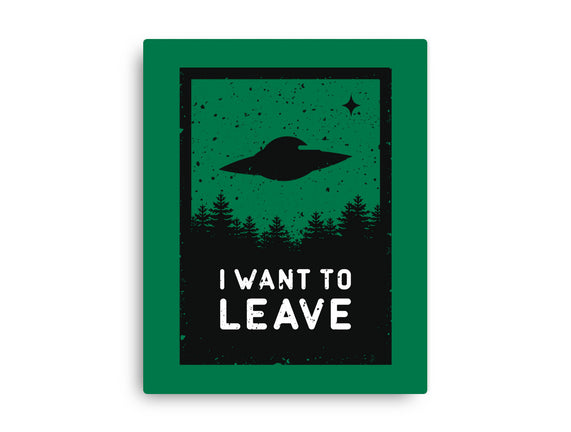 I Want To Leave