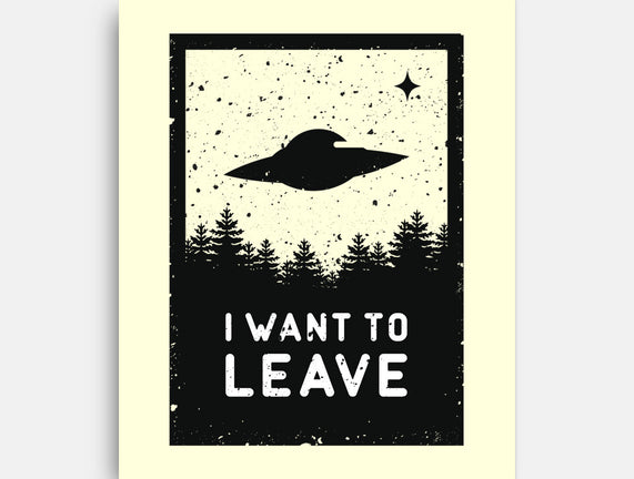 I Want To Leave