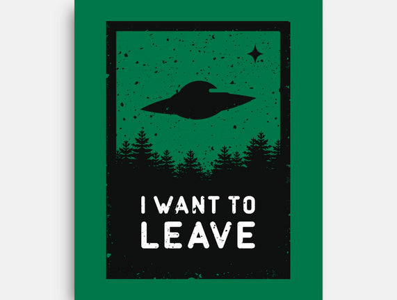 I Want To Leave
