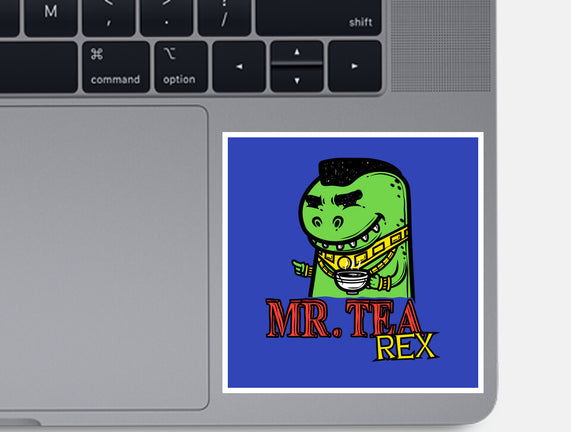 Mr. Tea Rex