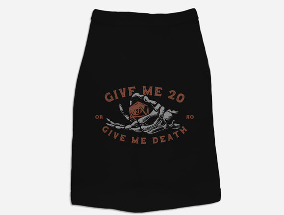 Give Me 20 or Give Me Death