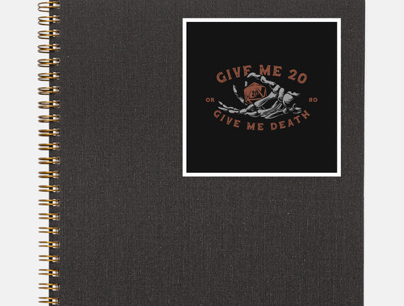 Give Me 20 or Give Me Death