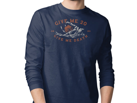 Give Me 20 or Give Me Death