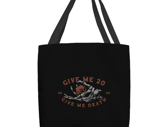 Give Me 20 or Give Me Death