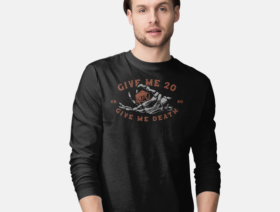 Give Me 20 or Give Me Death