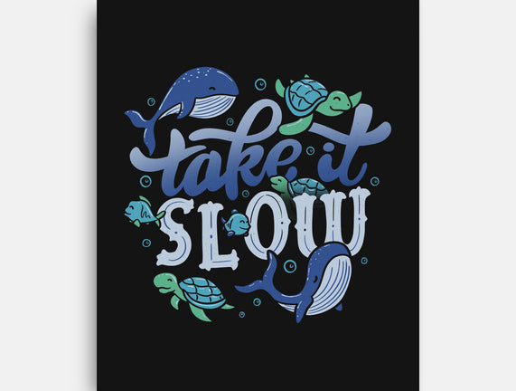 Slow