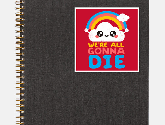 All Gonna Die