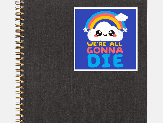 All Gonna Die