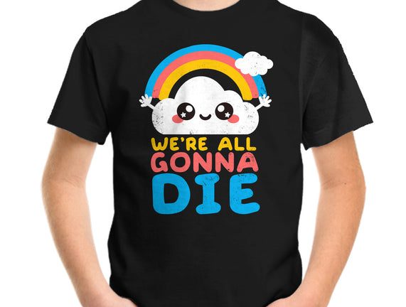 All Gonna Die