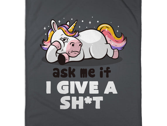 Ask Me If I Give A Shit