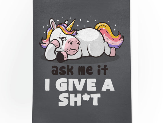 Ask Me If I Give A Shit