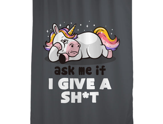 Ask Me If I Give A Shit