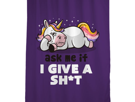 Ask Me If I Give A Shit