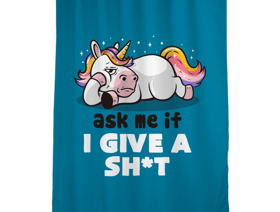 Ask Me If I Give A Shit