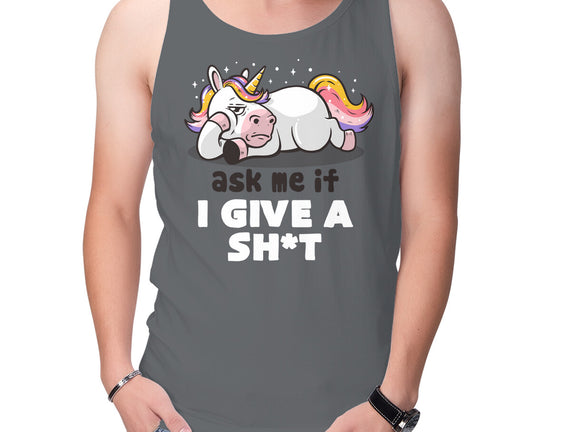 Ask Me If I Give A Shit