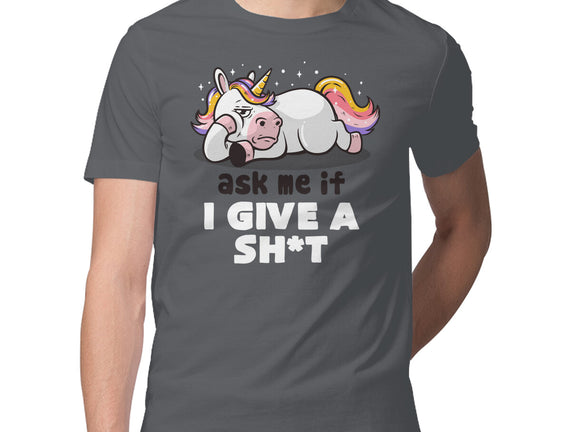 Ask Me If I Give A Shit