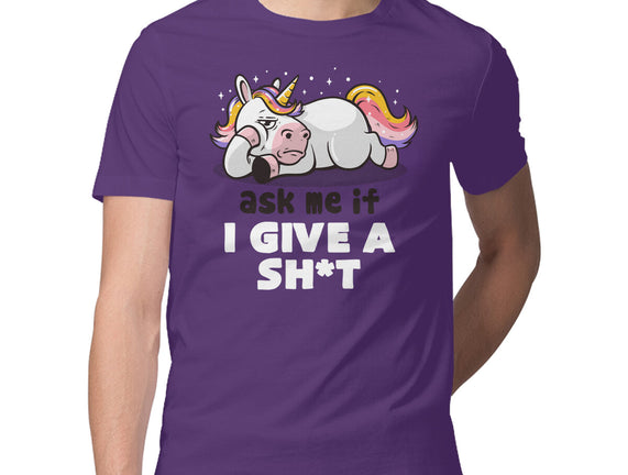 Ask Me If I Give A Shit