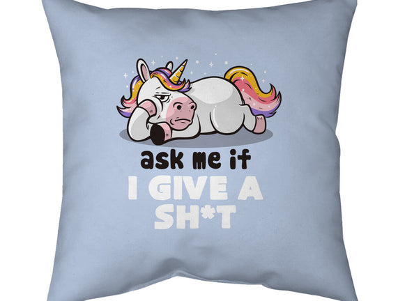 Ask Me If I Give A Shit