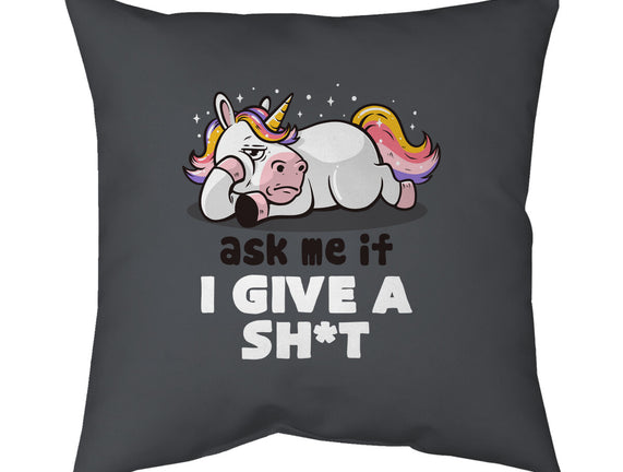 Ask Me If I Give A Shit