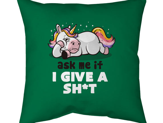 Ask Me If I Give A Shit