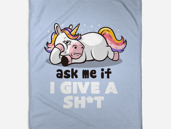 Ask Me If I Give A Shit