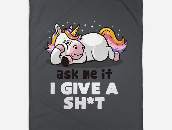 Ask Me If I Give A Shit