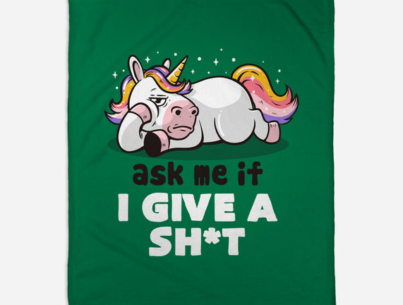 Ask Me If I Give A Shit