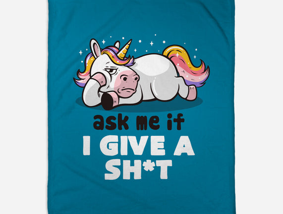 Ask Me If I Give A Shit