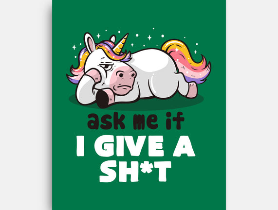 Ask Me If I Give A Shit