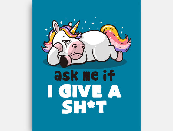 Ask Me If I Give A Shit
