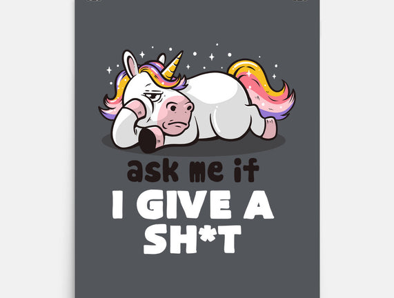 Ask Me If I Give A Shit