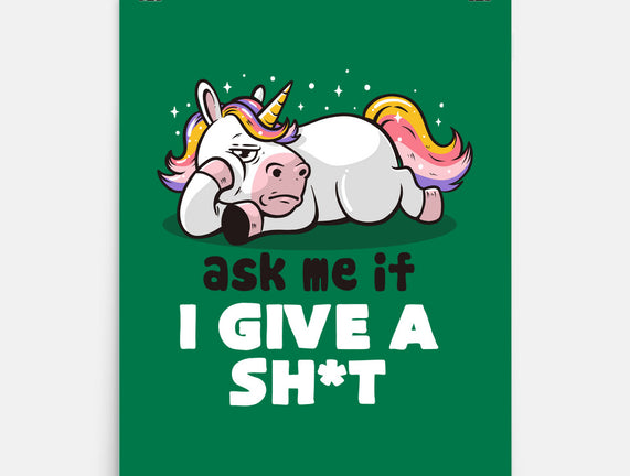 Ask Me If I Give A Shit