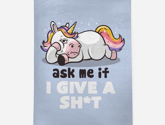 Ask Me If I Give A Shit