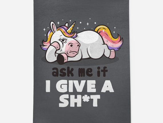 Ask Me If I Give A Shit
