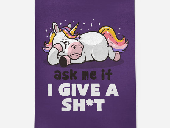 Ask Me If I Give A Shit