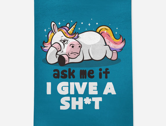 Ask Me If I Give A Shit